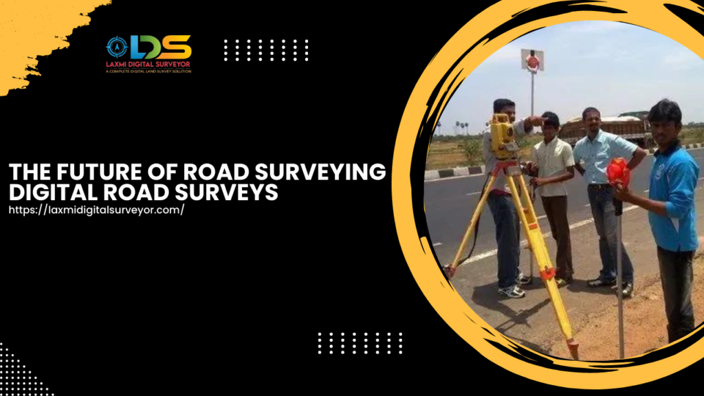 Digital Road Surveys