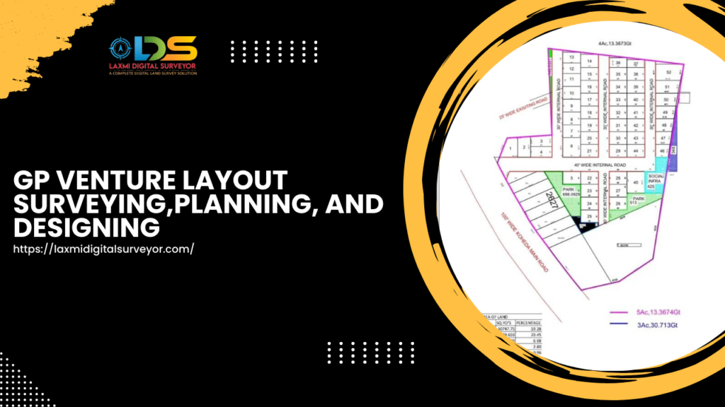 GP Venture Layout Designing in Hyderabad
